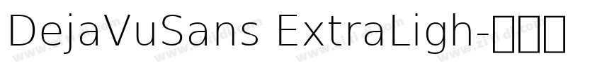 DejaVuSans ExtraLigh字体转换